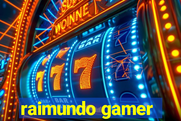 raimundo gamer