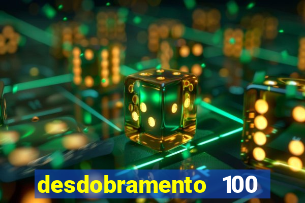 desdobramento 100 dezenas em apenas 6 jogos