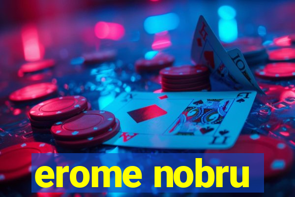 erome nobru