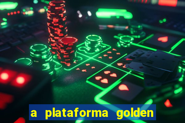 a plataforma golden slots paga mesmo