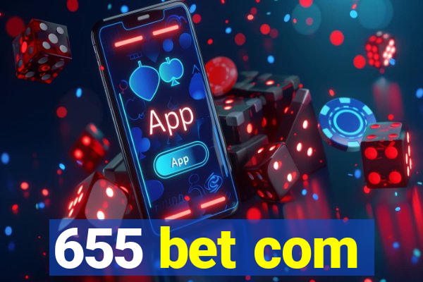 655 bet com