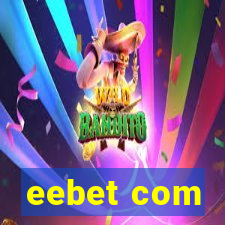 eebet com