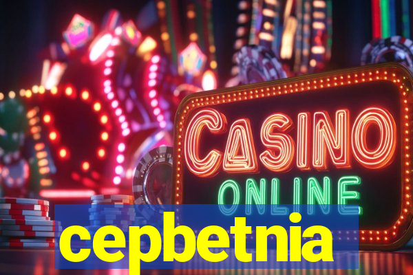 cepbetnia