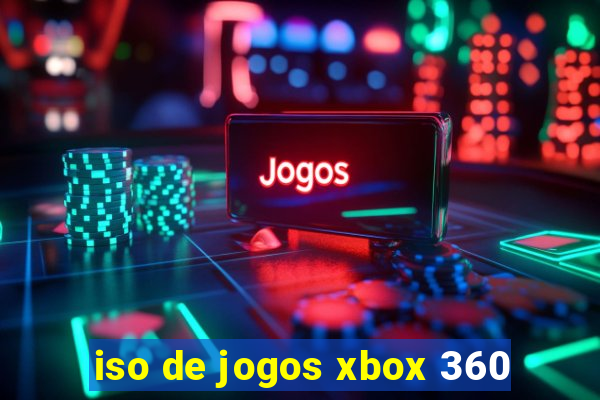 iso de jogos xbox 360