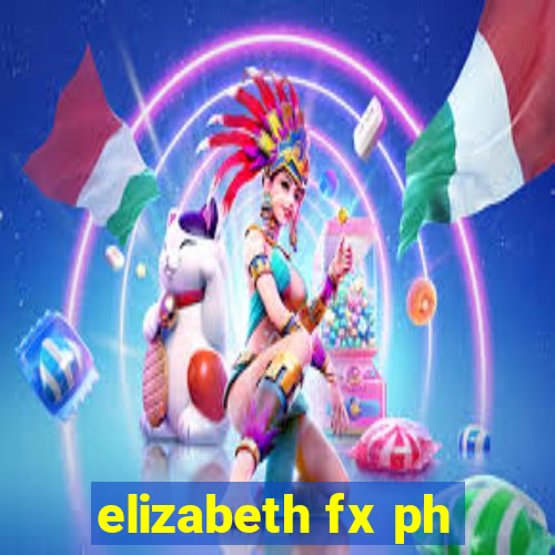 elizabeth fx ph