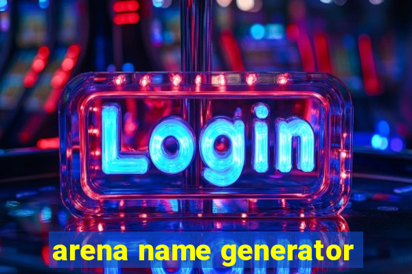 arena name generator