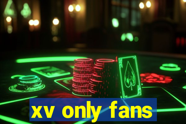 xv only fans