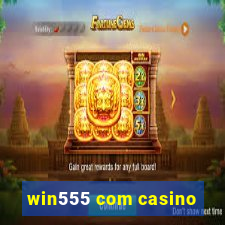 win555 com casino