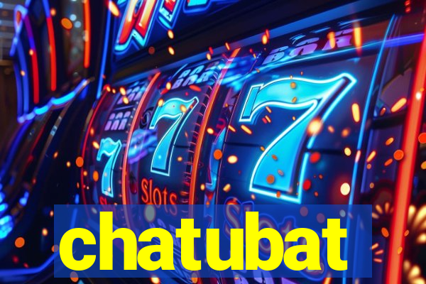 chatubat