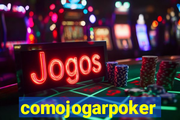 comojogarpoker