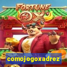 comojogoxadrez