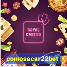 comosacar22bet