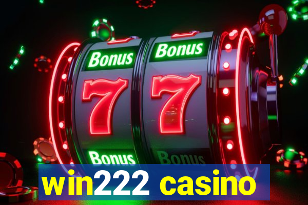 win222 casino