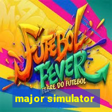 major simulator