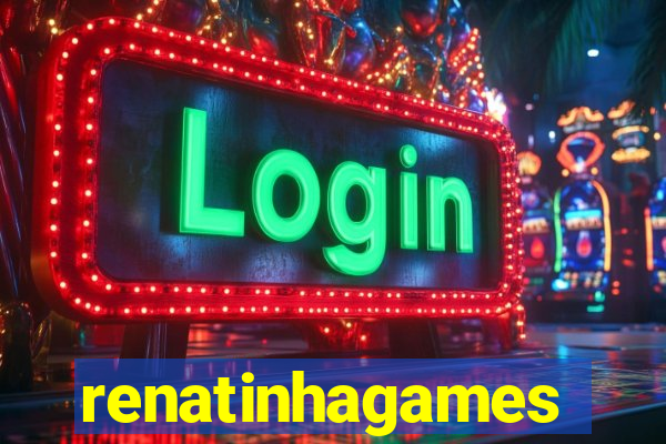 renatinhagames