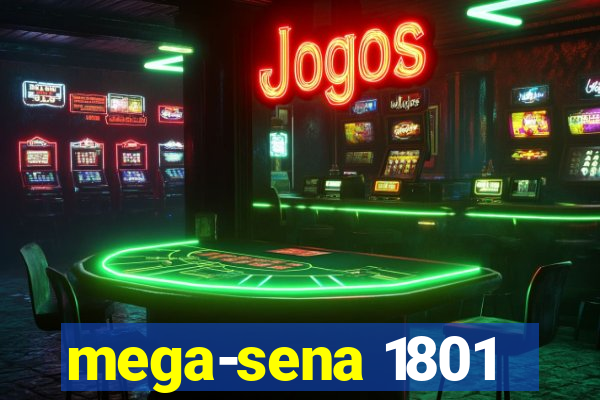 mega-sena 1801