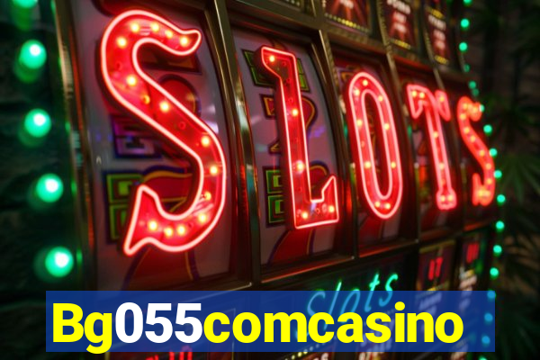 Bg055comcasino