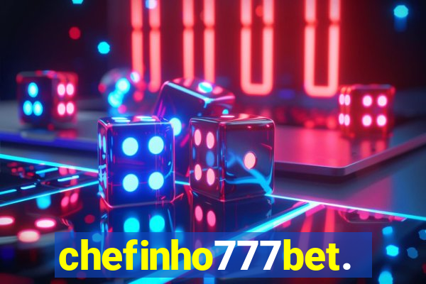 chefinho777bet.com