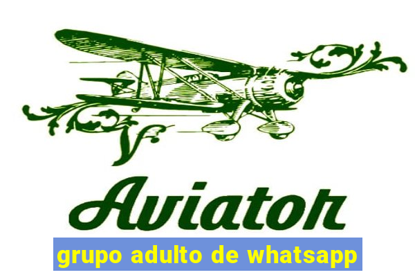 grupo adulto de whatsapp