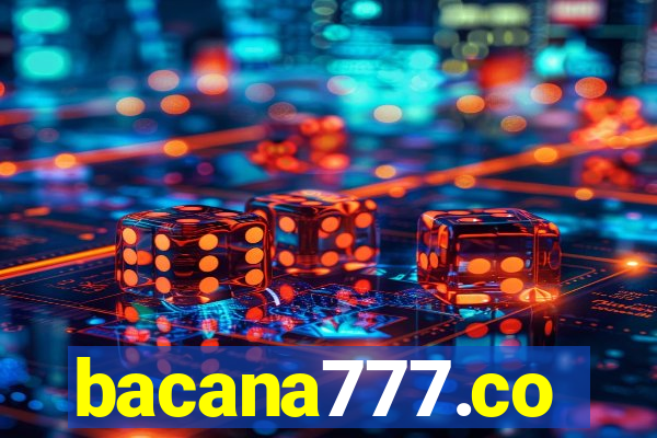 bacana777.co