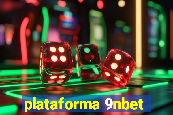 plataforma 9nbet