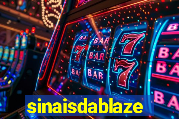 sinaisdablaze