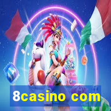 8casino com