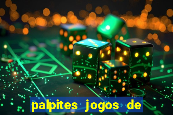 palpites jogos de quarta feira