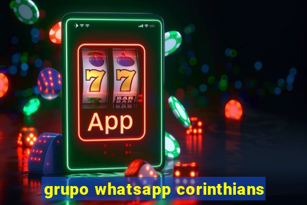 grupo whatsapp corinthians