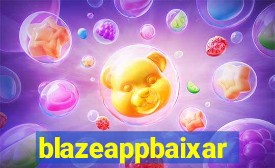 blazeappbaixar