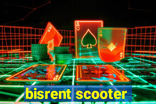 bisrent scooter