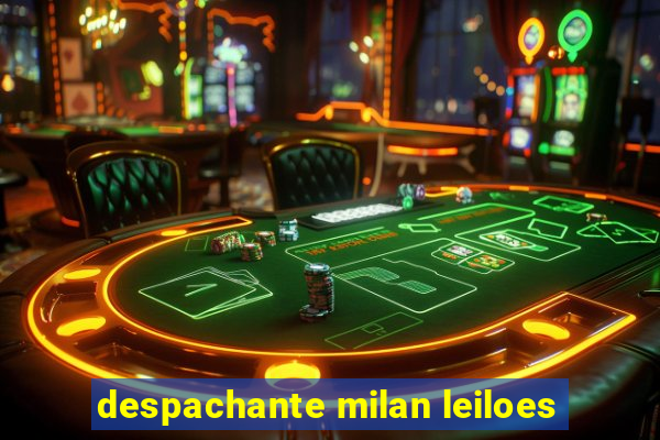 despachante milan leiloes