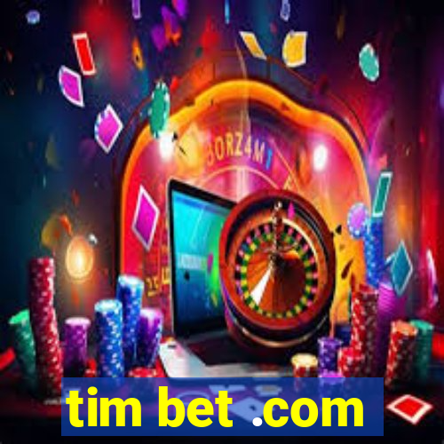 tim bet .com