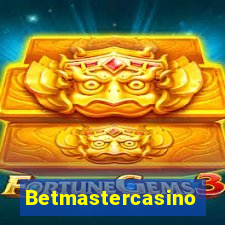 Betmastercasino