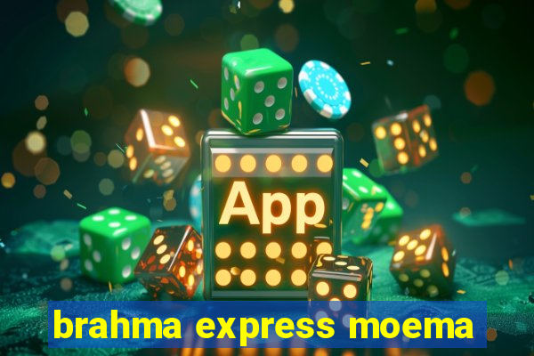 brahma express moema