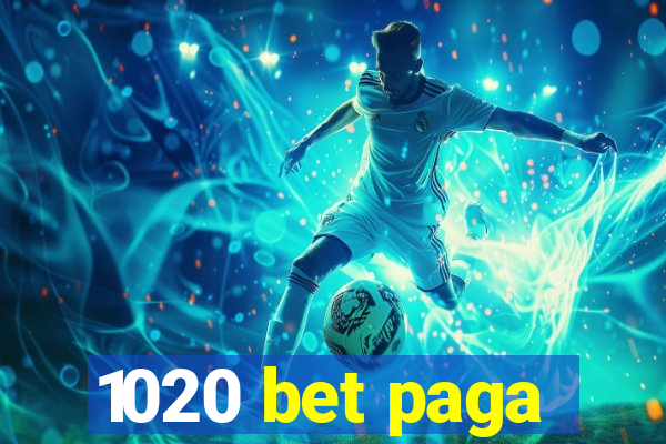 1020 bet paga