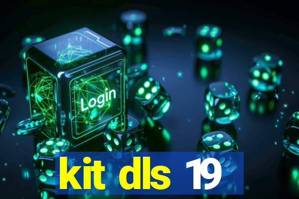 kit dls 19