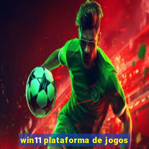 win11 plataforma de jogos