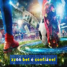 zz66 bet é confiável