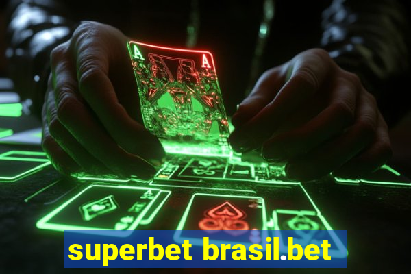 superbet brasil.bet