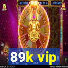 89k vip