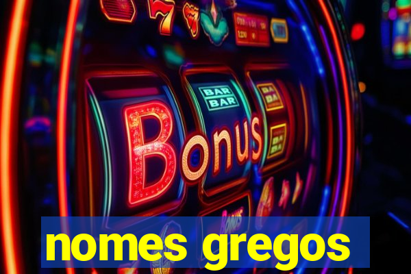 nomes gregos