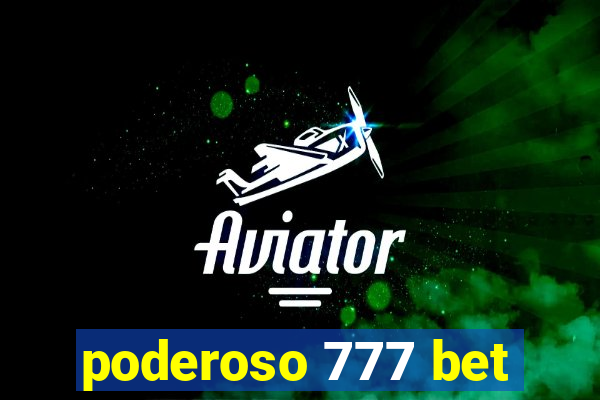 poderoso 777 bet