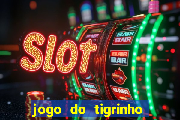 jogo do tigrinho plataforma de r$ 5