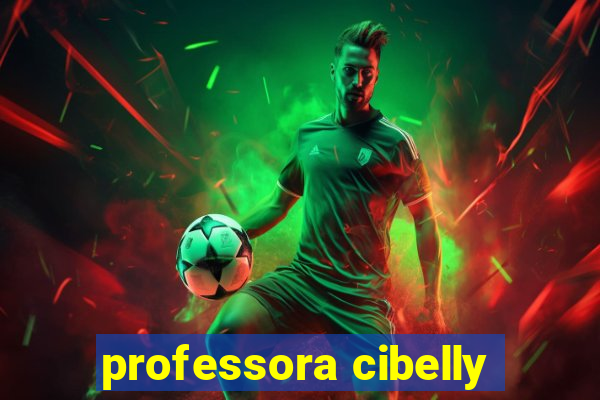 professora cibelly