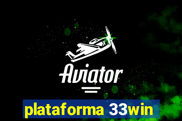 plataforma 33win