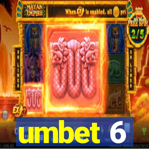 umbet 6