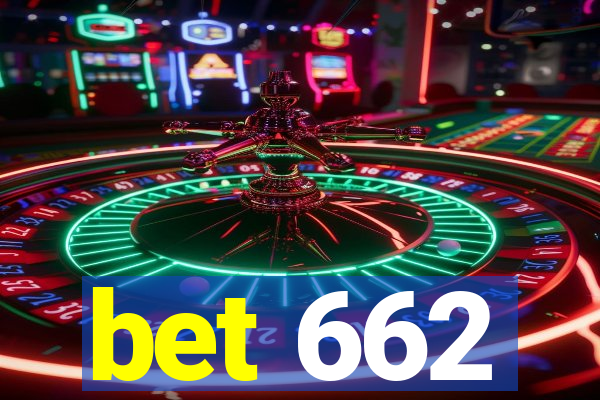 bet 662