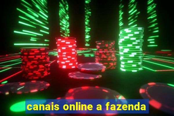 canais online a fazenda