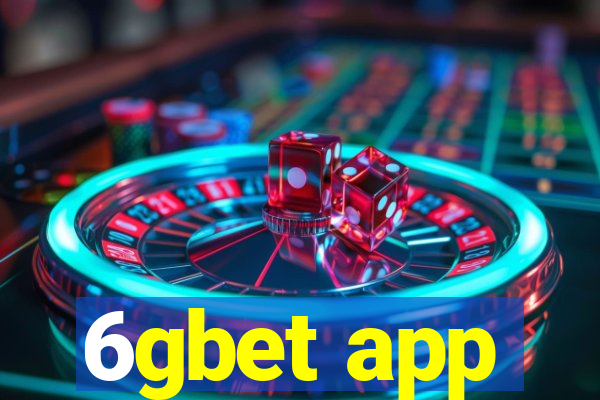 6gbet app